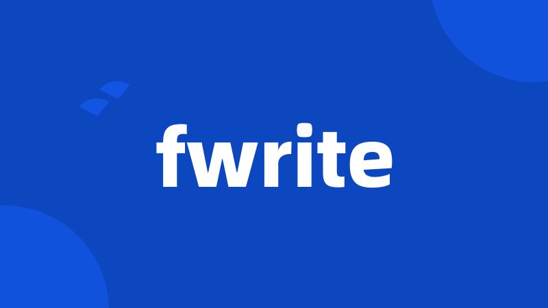 fwrite