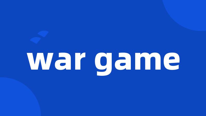 war game