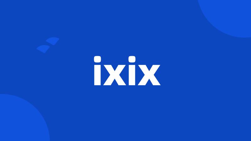 ixix