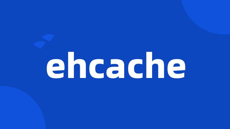 ehcache