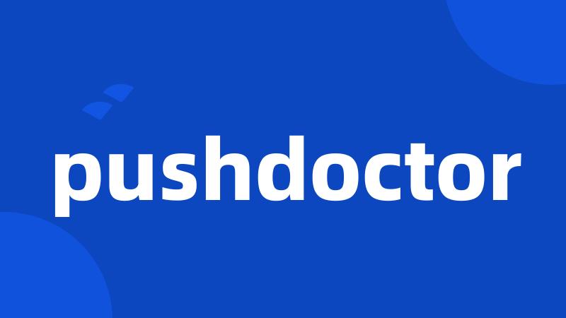 pushdoctor