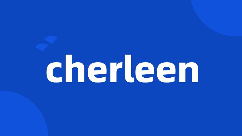 cherleen