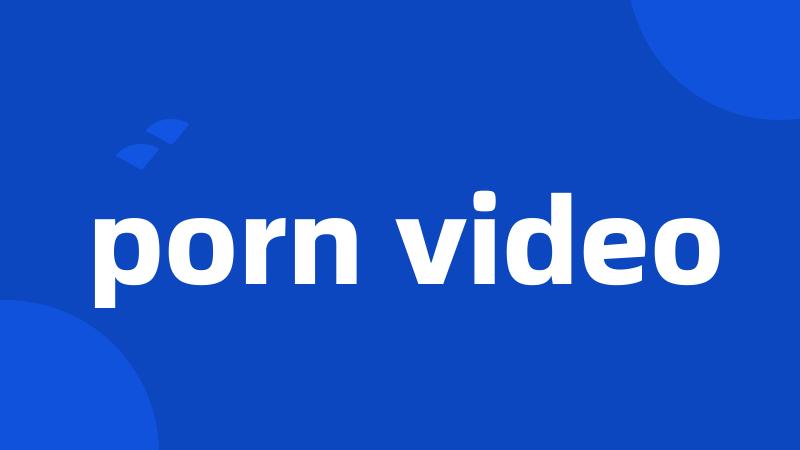 porn video