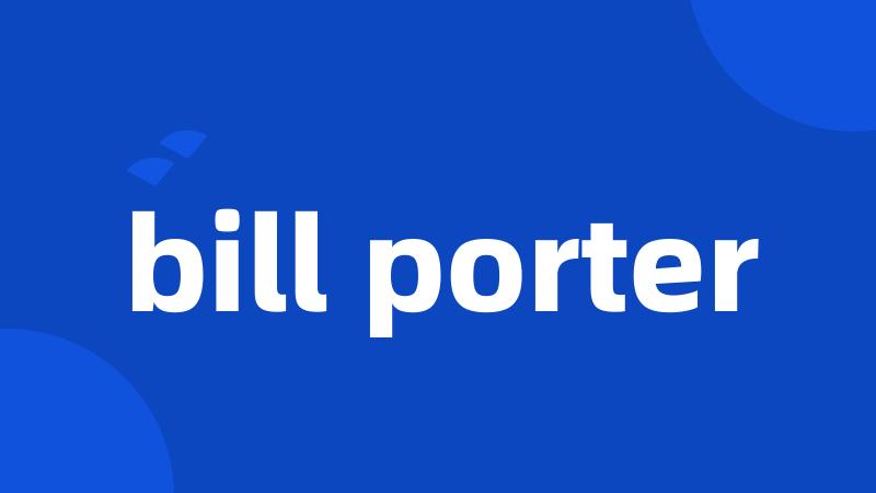 bill porter