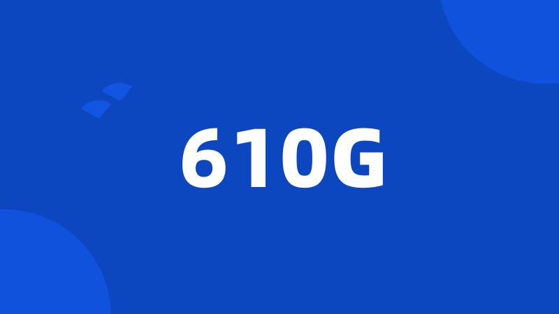 610G