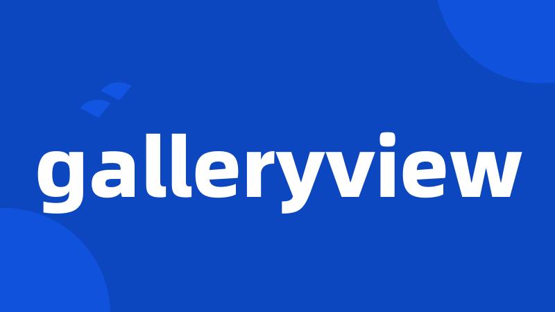 galleryview