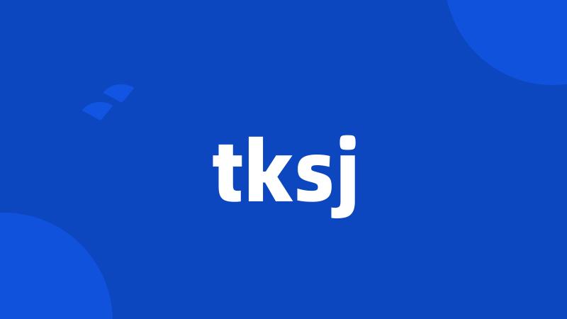 tksj