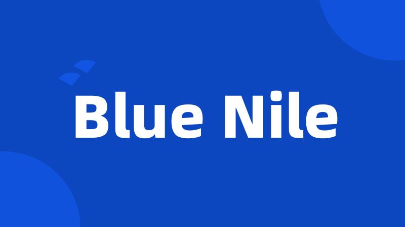 Blue Nile