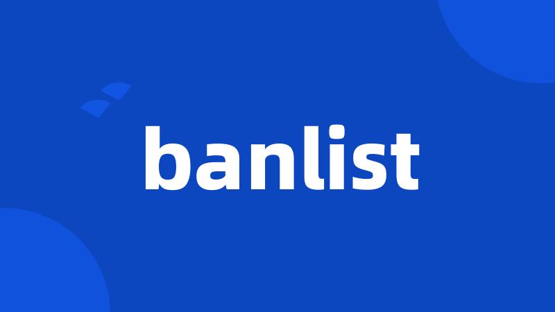 banlist