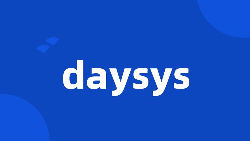 daysys