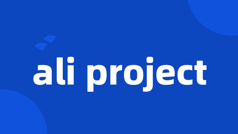 ali project