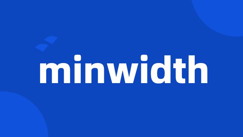 minwidth