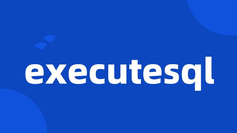 executesql