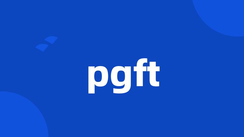 pgft