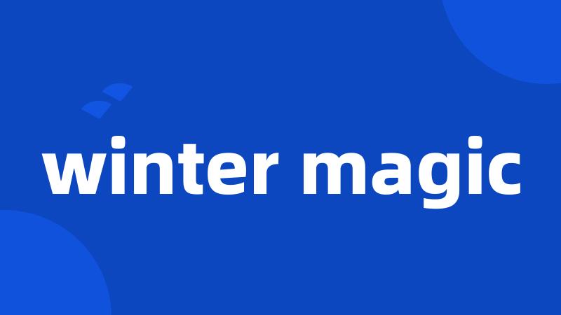 winter magic