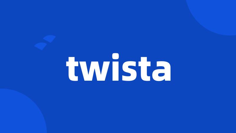 twista