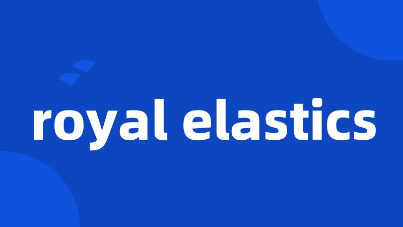 royal elastics