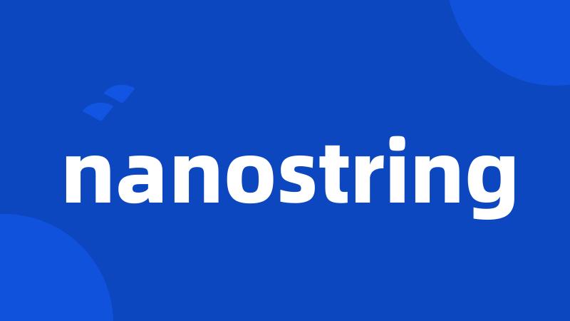 nanostring