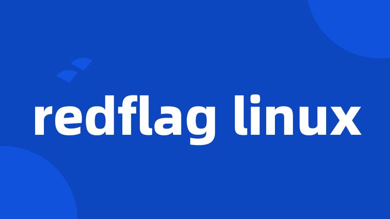 redflag linux