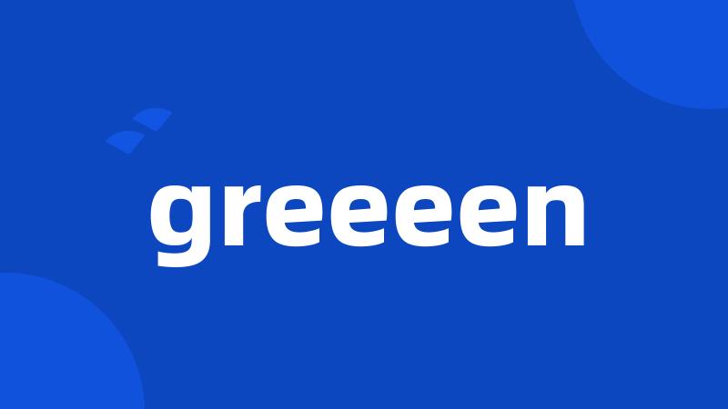 greeeen