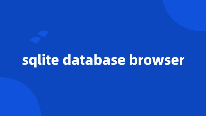 sqlite database browser