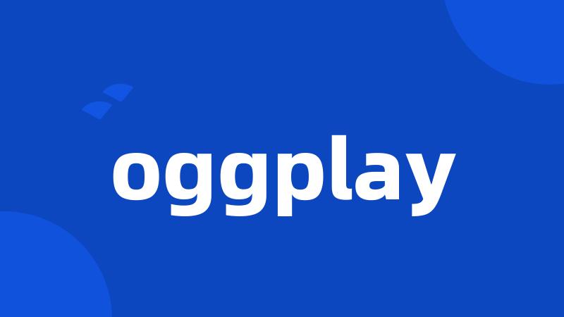 oggplay