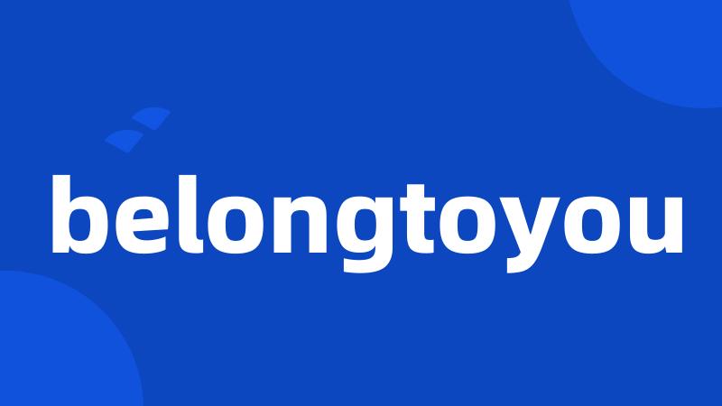 belongtoyou