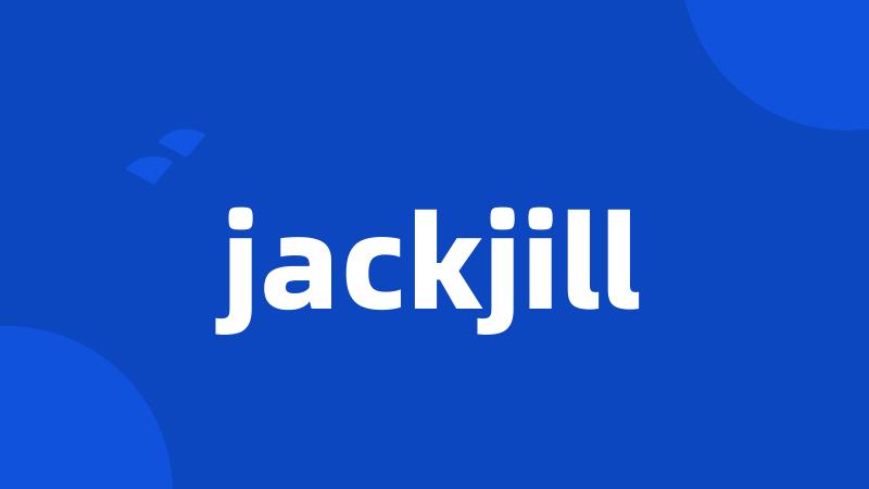 jackjill