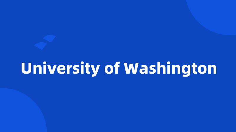 University of Washington