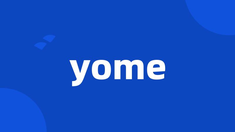 yome