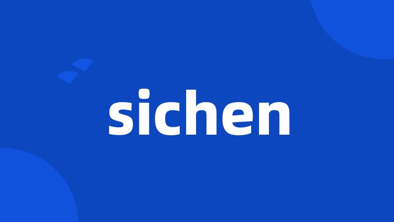 sichen