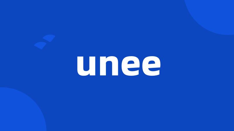 unee