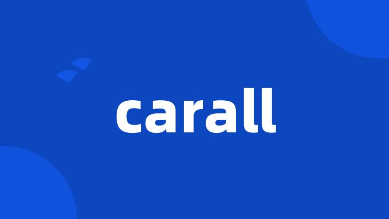 carall