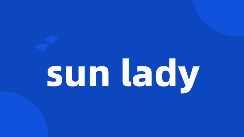 sun lady