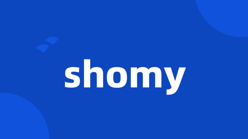 shomy