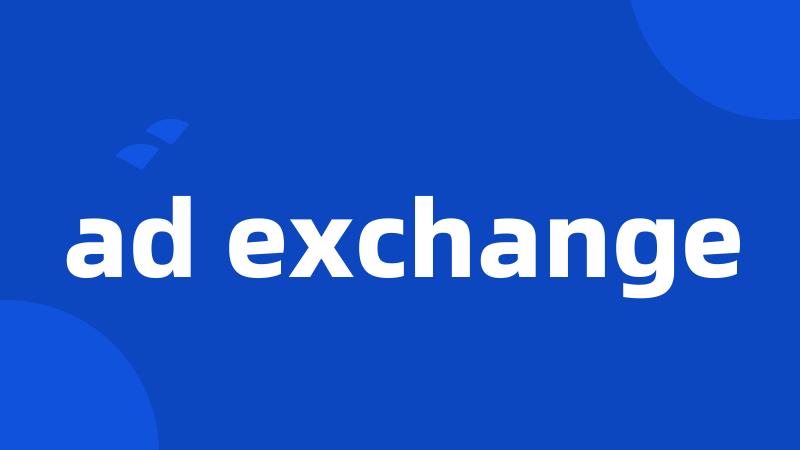 ad exchange