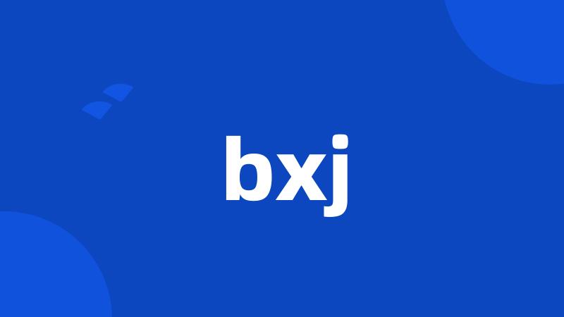 bxj