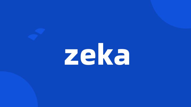 zeka