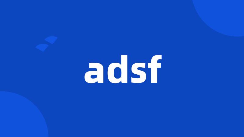 adsf