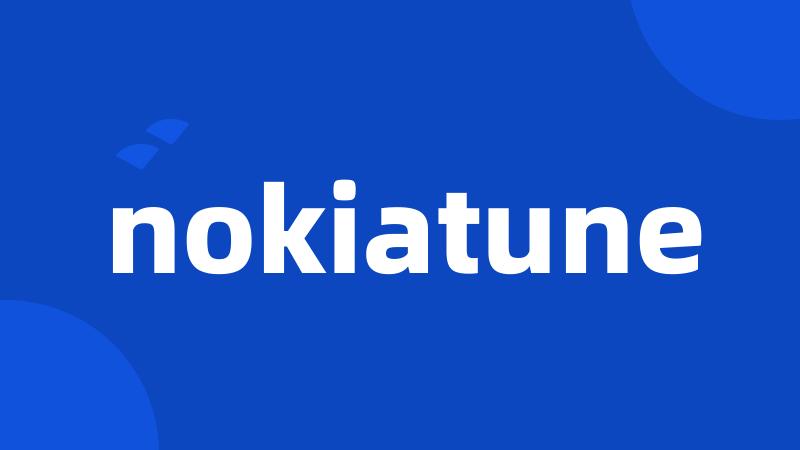 nokiatune