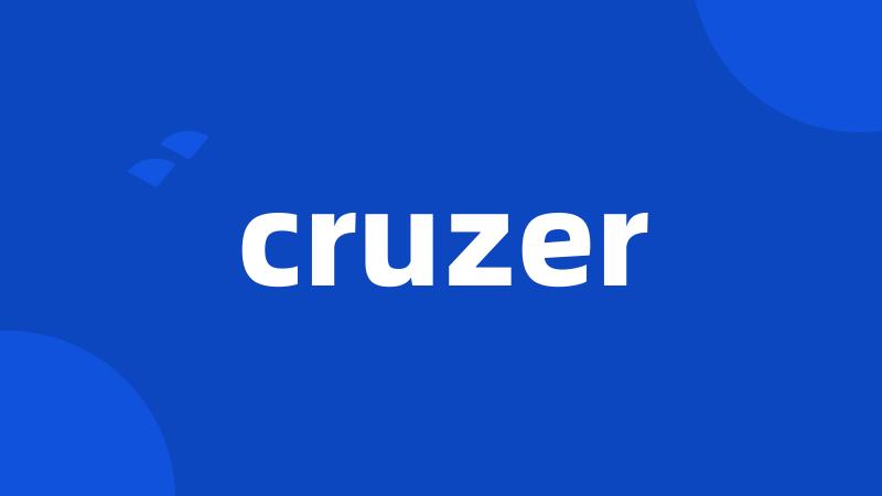 cruzer