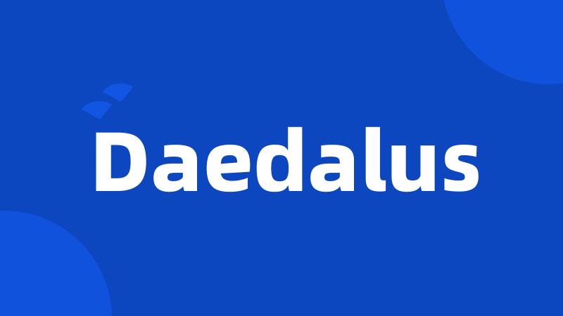 Daedalus