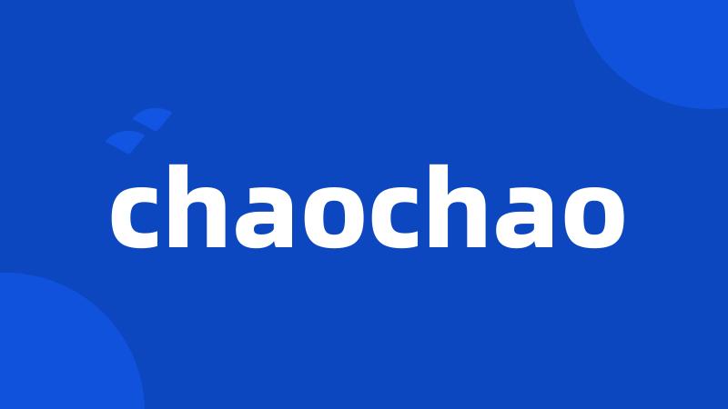 chaochao