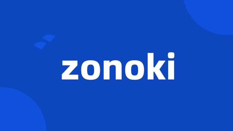 zonoki