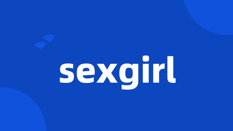 sexgirl