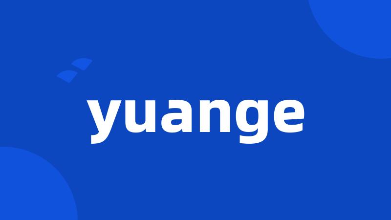 yuange