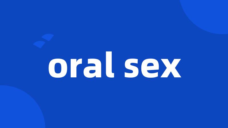 oral sex