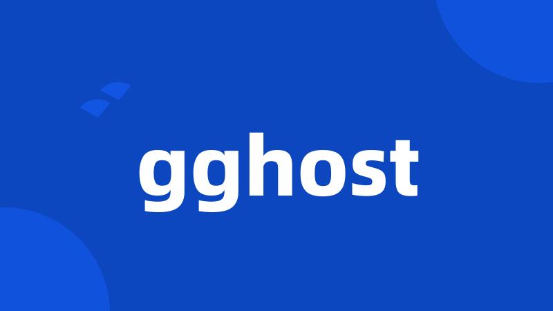 gghost