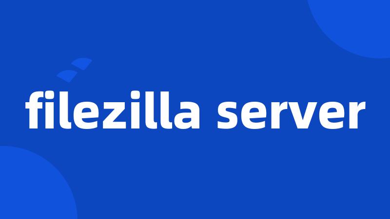 filezilla server