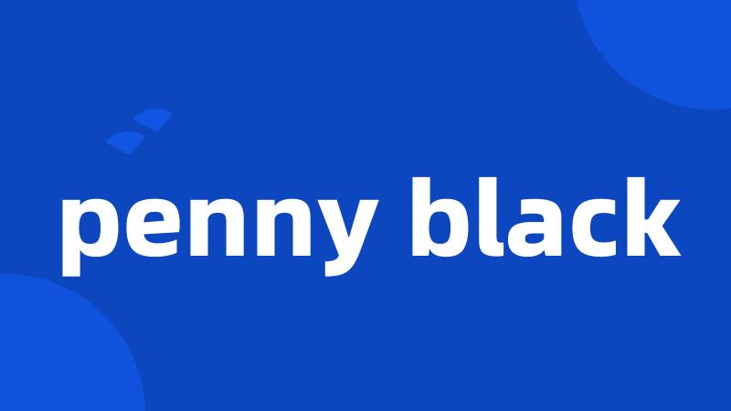 penny black